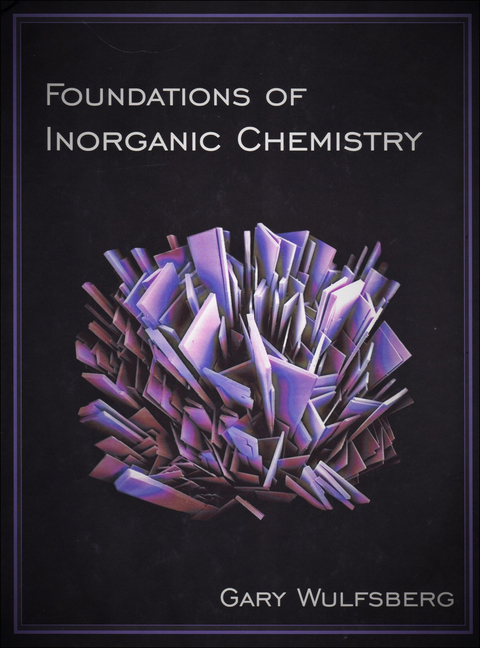 Cover of Foundations of Inorganic Chemistry