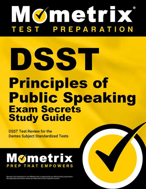 Cover of DSST Principles of Public Speaking Exam Secrets Study Guide: DSST Test Review for the Dantes Subject Standardized Tests
