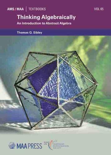 Cover of Thinking Algebraically: An Introduction to Abstract Algebra (Ams/Maa Textbooks)