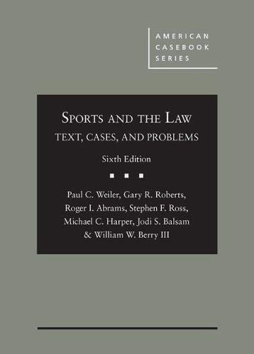 Cover of Sports and the Law: Text, Cases, and Problems (American Casebook Series)
