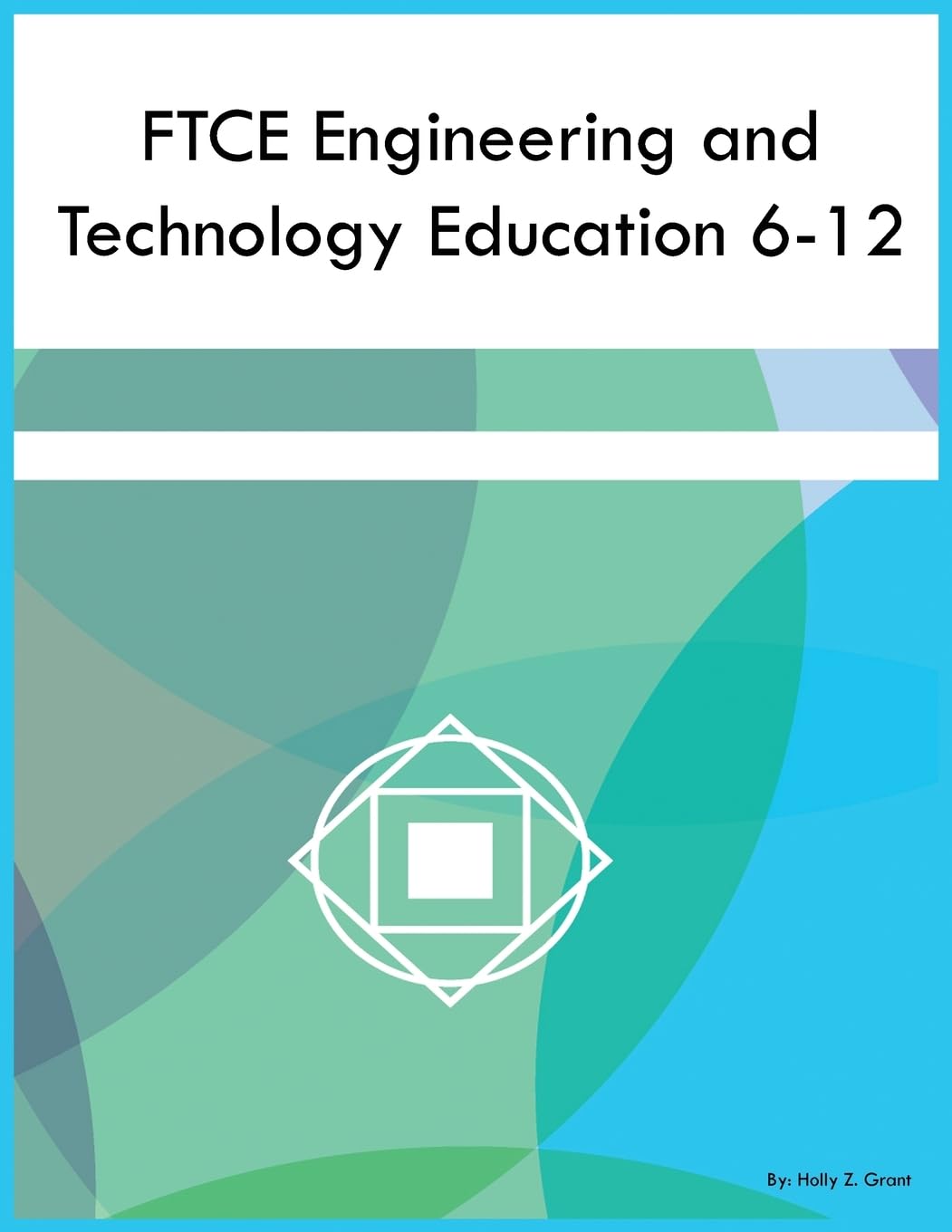 Cover of FTCE Engineering and Technology Education 6-12