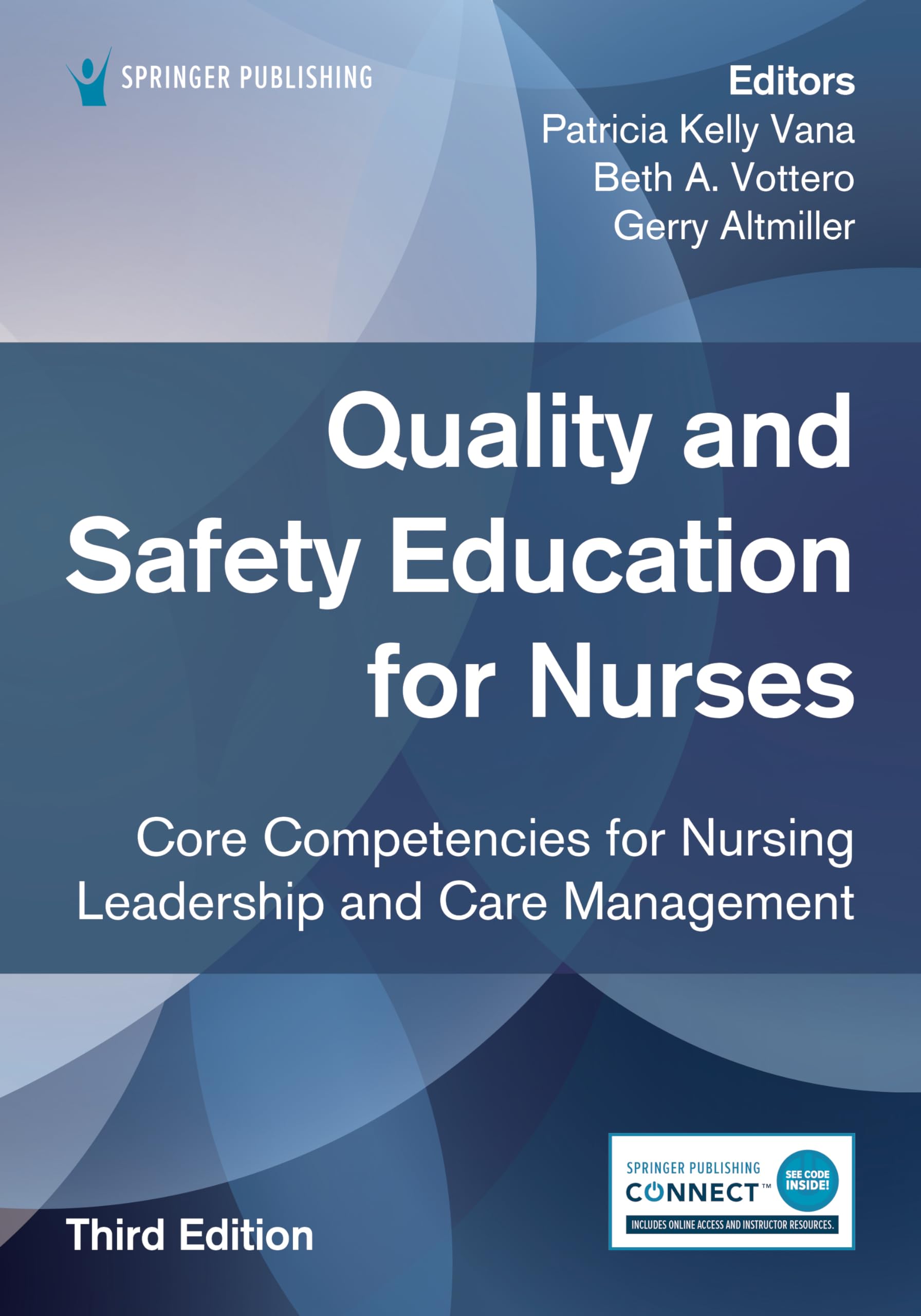 Cover of Quality and Safety Education for Nurses, Third Edition: Core Competencies for Nursing Leadership and Care Management