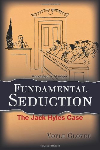 Cover of Fundamental Seduction: The Jack Hyles Case