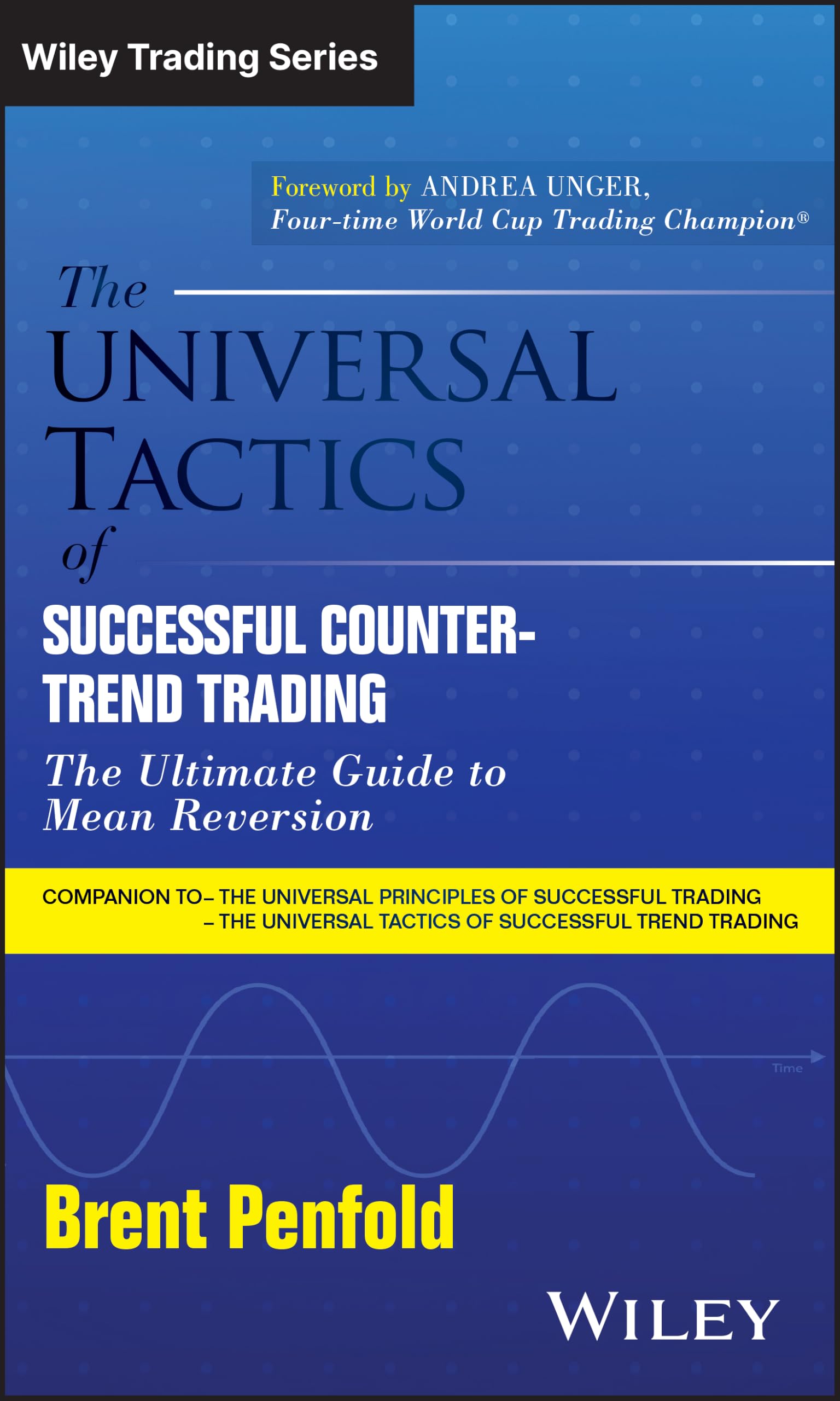 Cover of The Universal Tactics of Successful Counter-Trend Trading: The Ultimate Guide to Mean Reversion (Wiley Trading)