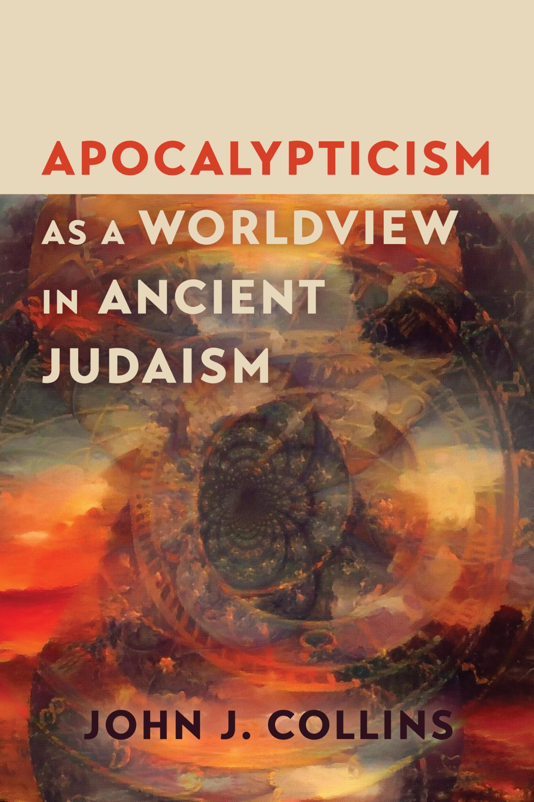 Cover of Apocalypticism as a Worldview in Ancient Judaism
