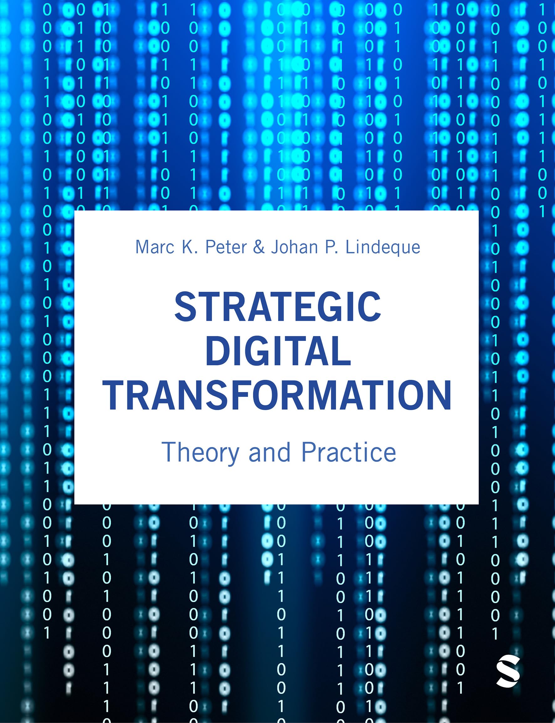 Cover of Strategic Digital Transformation: Theory and Practice