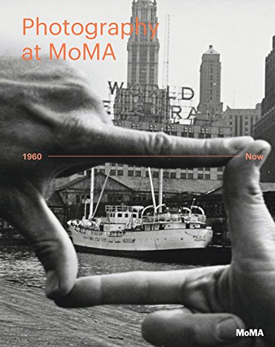 Cover of Photography at MoMA: 1960 to Now