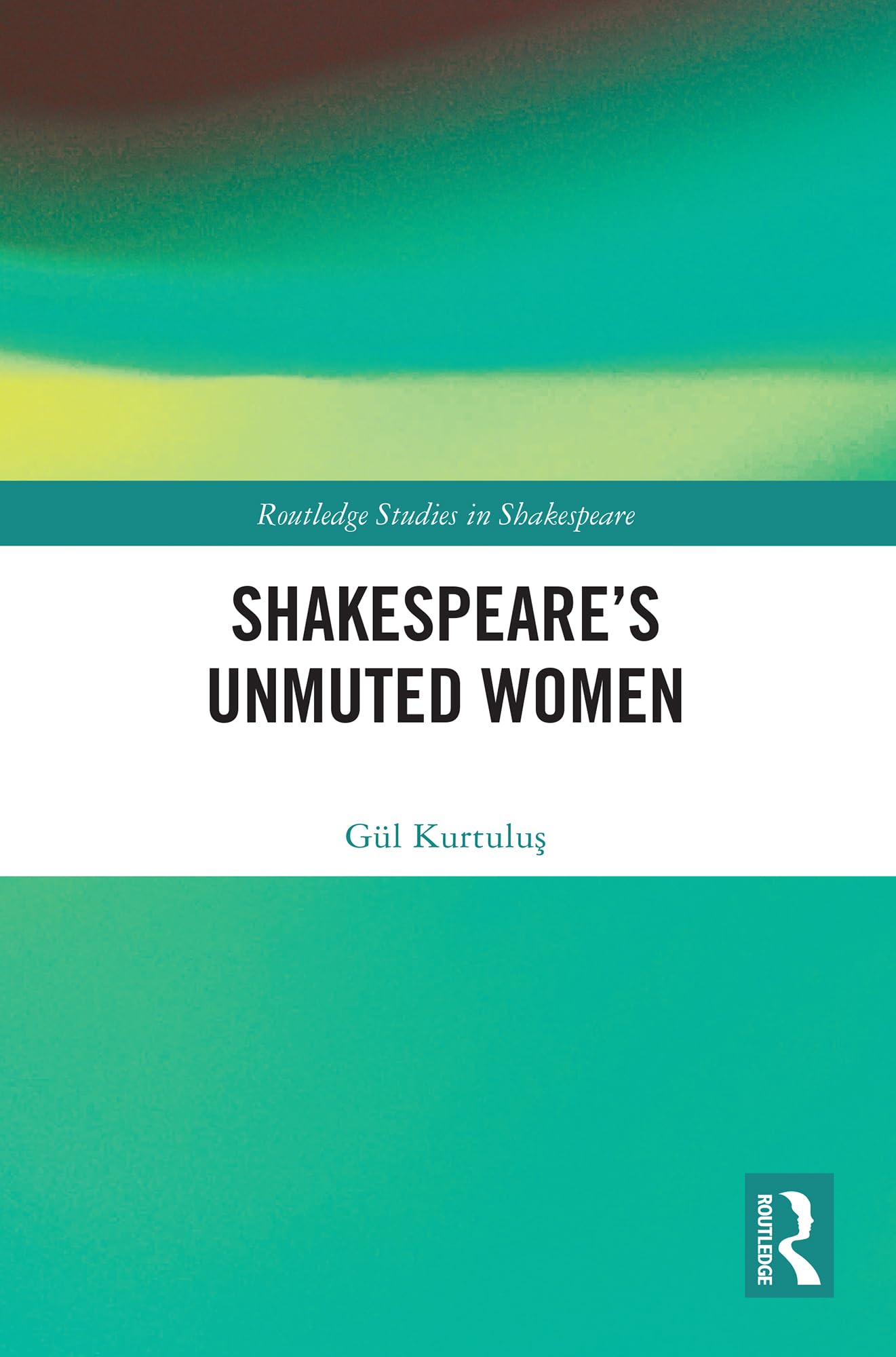 Cover of Shakespeare's Unmuted Women
