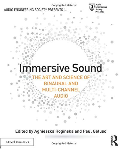 Cover of Immersive Sound: The Art and Science of Binaural and Multi-Channel Audio