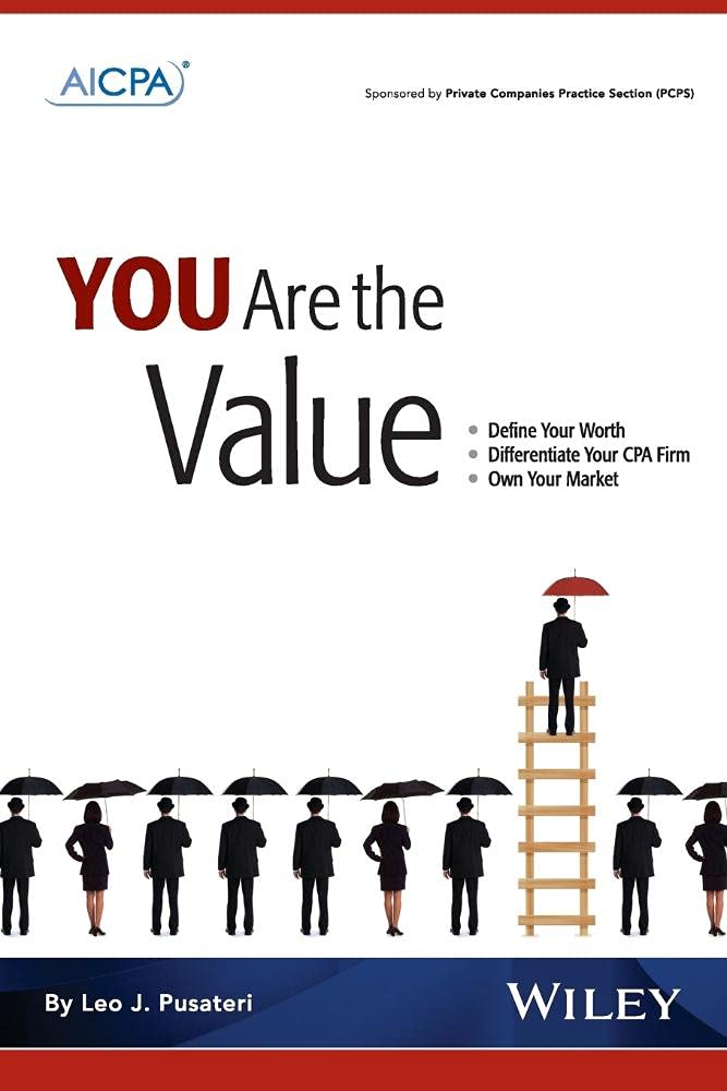 Cover of You Are The Value: Define Your Worth, Differentiate Your CPA Firm, Own Your Market