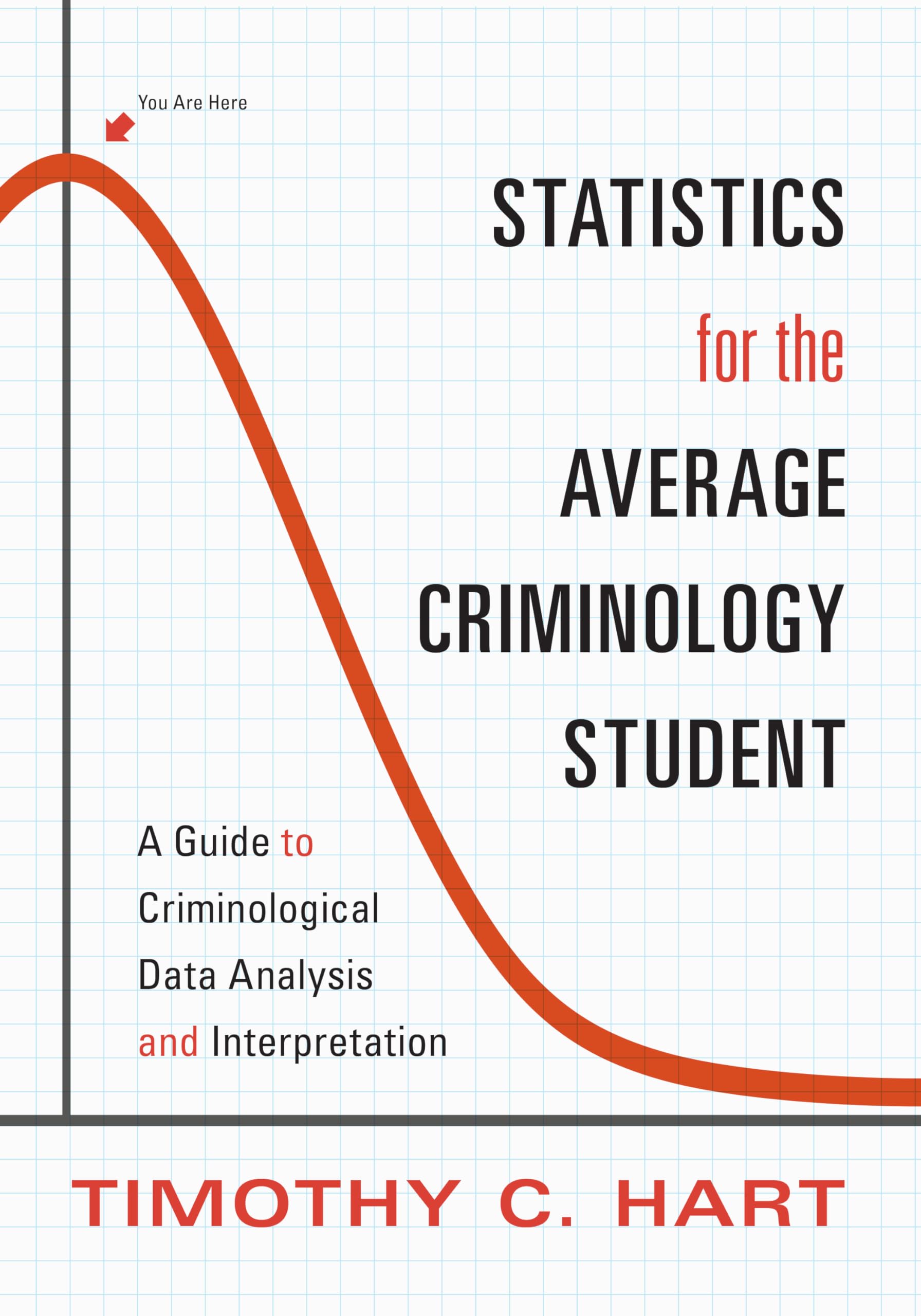 Cover of Statistics for the Average Criminology Student: A Guide to Criminological Data Analysis and Interpretation