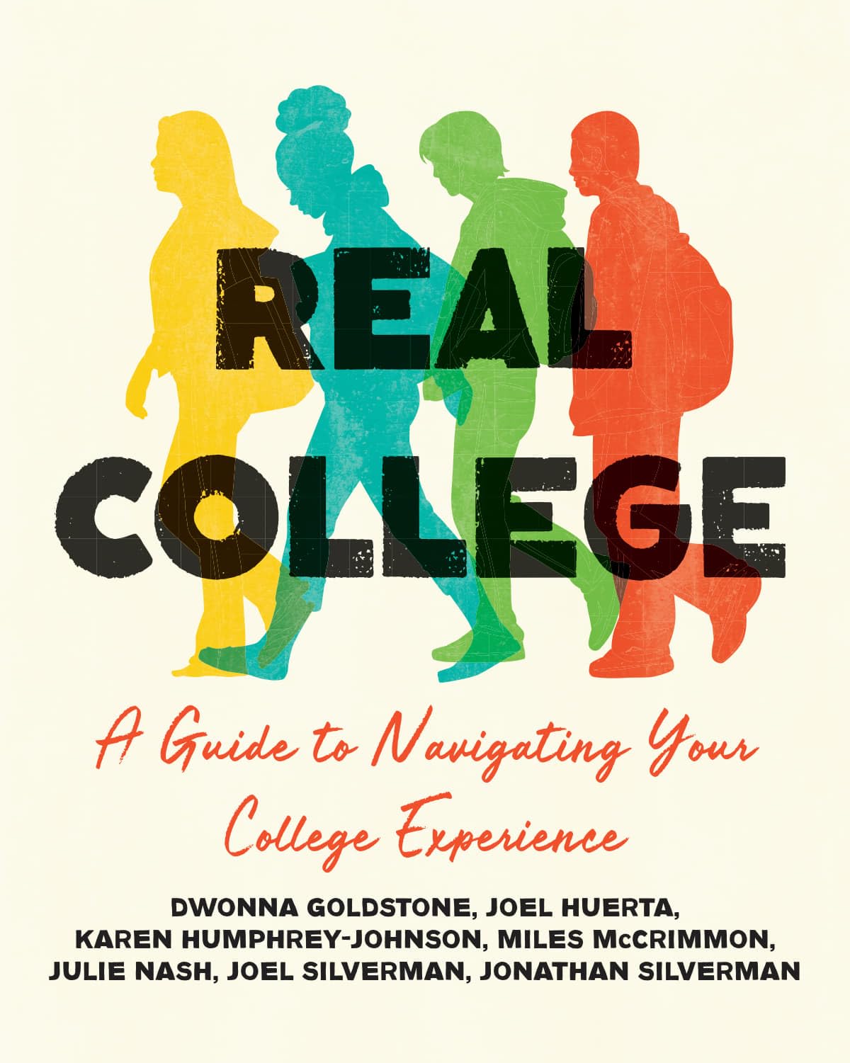 Cover of Real College: A Guide to Navigating Your College Experience