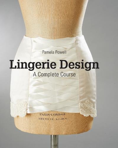 Cover of Lingerie Design: A Complete Course