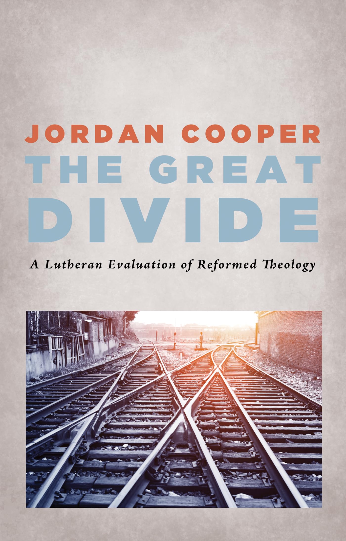 Cover of The Great Divide: A Lutheran Evaluation of Reformed Theology