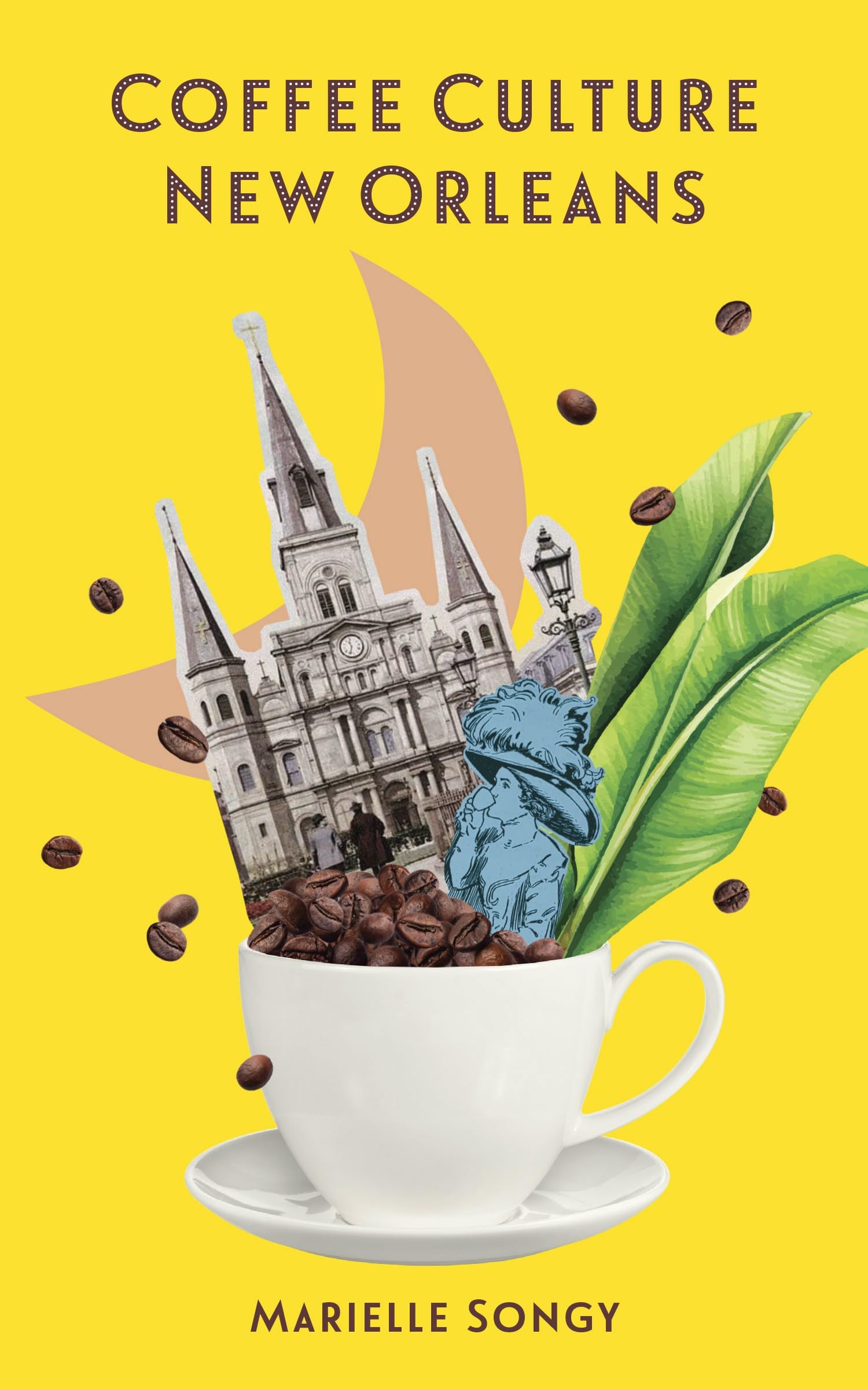 Cover of Coffee Culture New Orleans (SoFAB Series on the Culture of Food and Drink)
