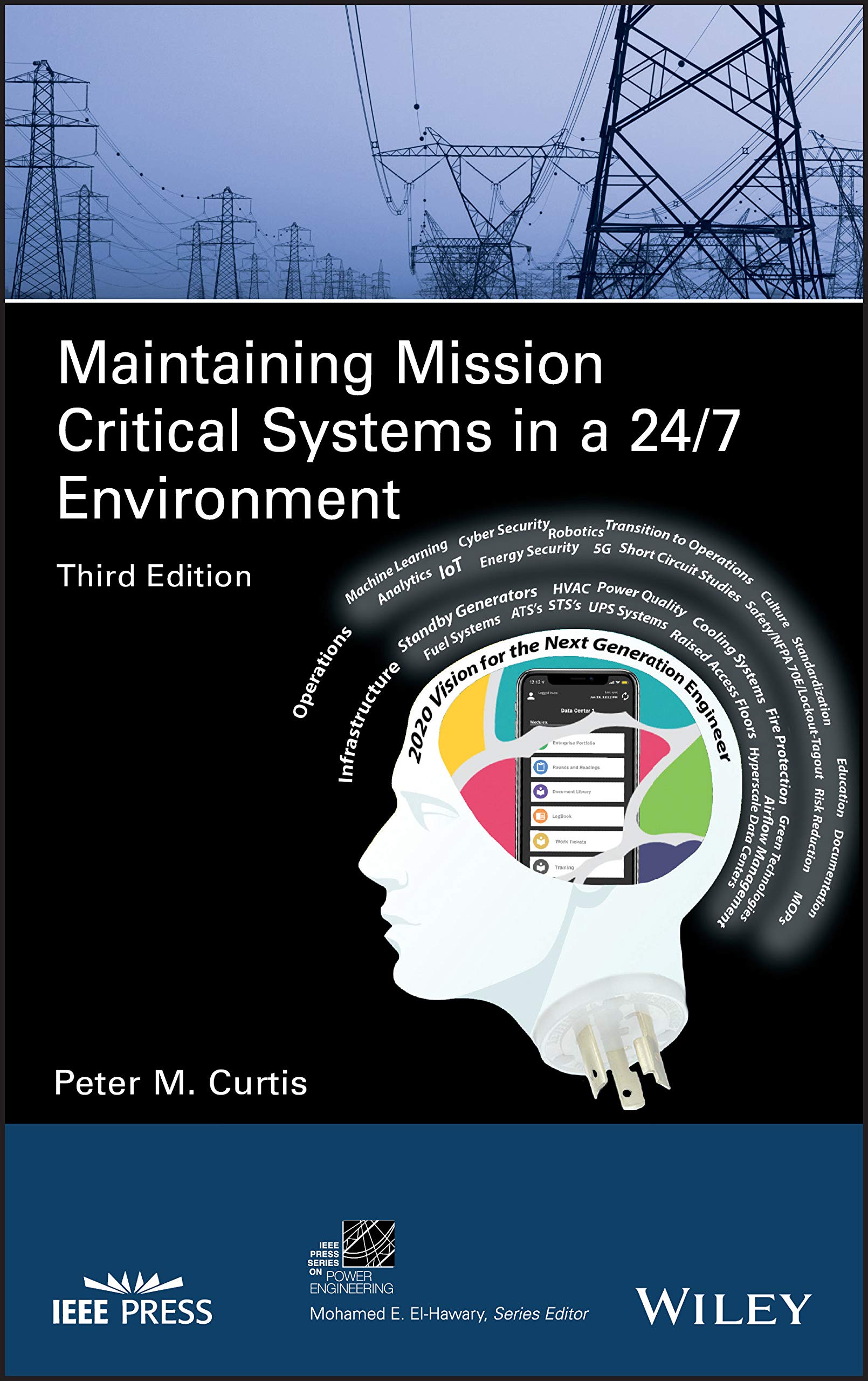 Cover of Maintaining Mission Critical Systems in a 24/7 Environment (IEEE Press Series on Power and Energy Systems)