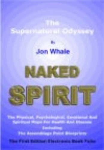 Cover of Naked Spirit: The Supernatural Odyssey
