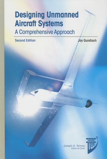 Cover of Designing Unmanned Aircraft Systems: A Comprehensive Approach
