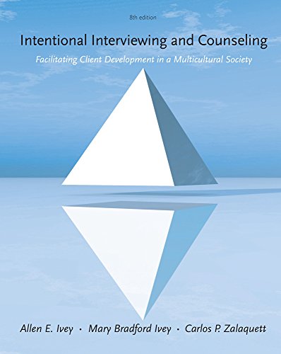 Cover of Cengage Advantage Books: Intentional Interviewing and Counseling: Facilitating Client Development in a Multicultural Society (HSE 123 Interviewing Techniques)