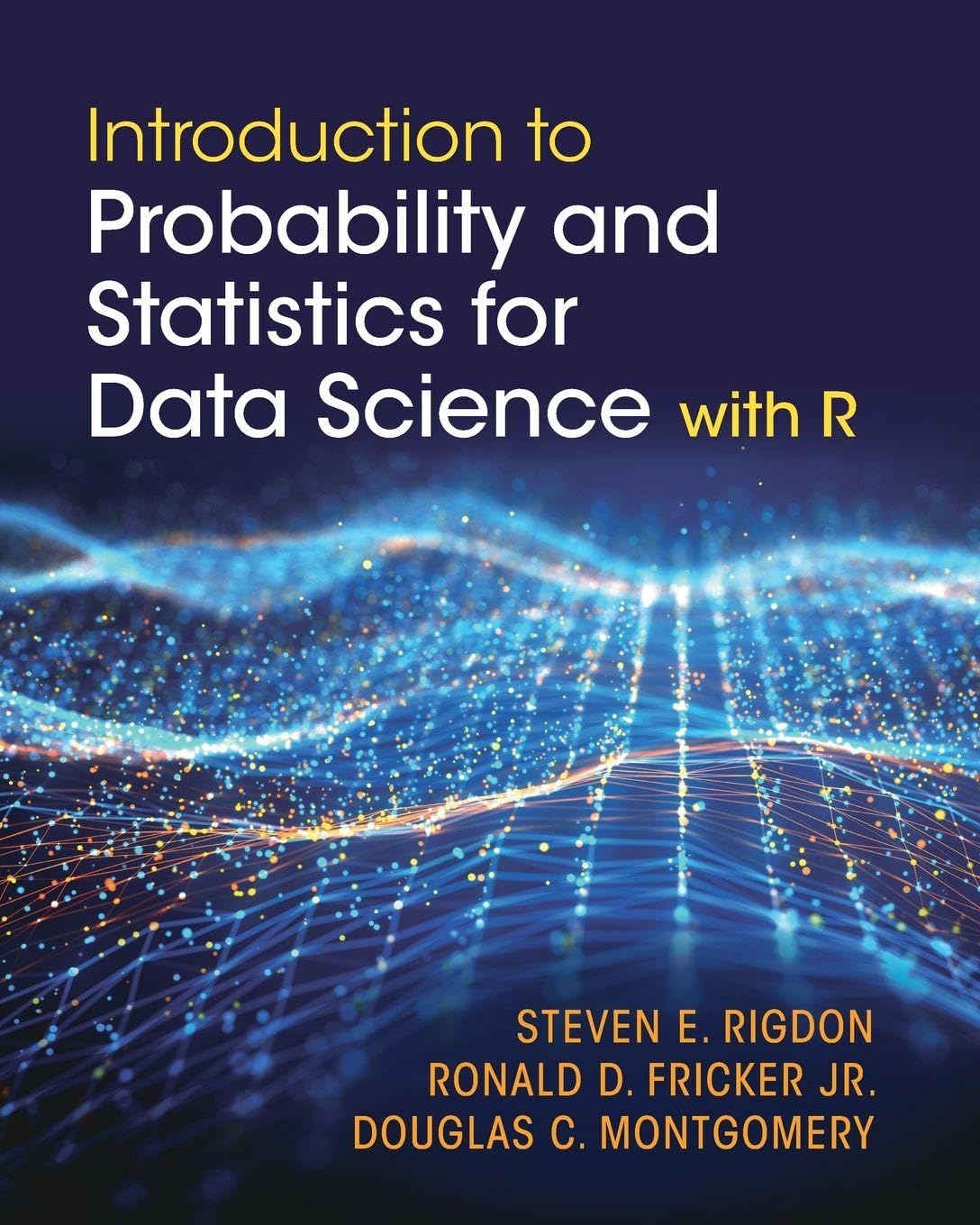 Cover of Introduction to Probability and Statistics for Data Science: with R