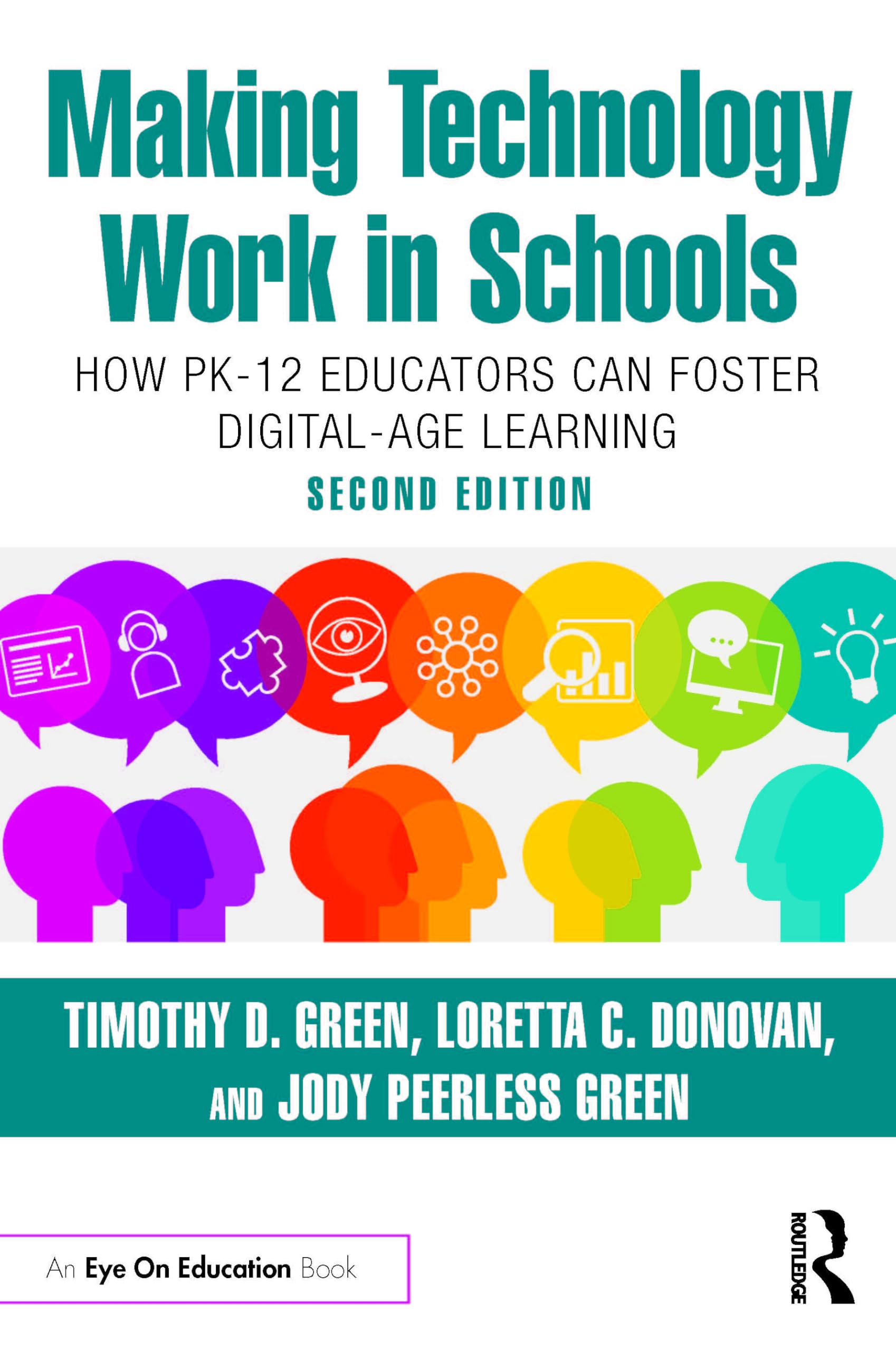 Cover of Making Technology Work in Schools: How Pk-12 Educators Can Foster Digital-Age Learning