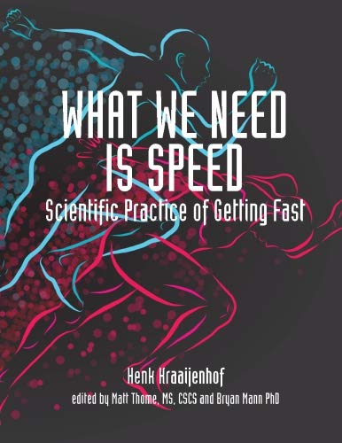 Cover of What We Need is Speed: Scientific Practice of Getting Fast