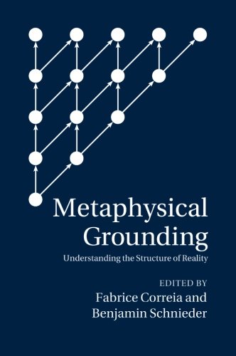 Cover of Metaphysical Grounding: Understanding the Structure of Reality