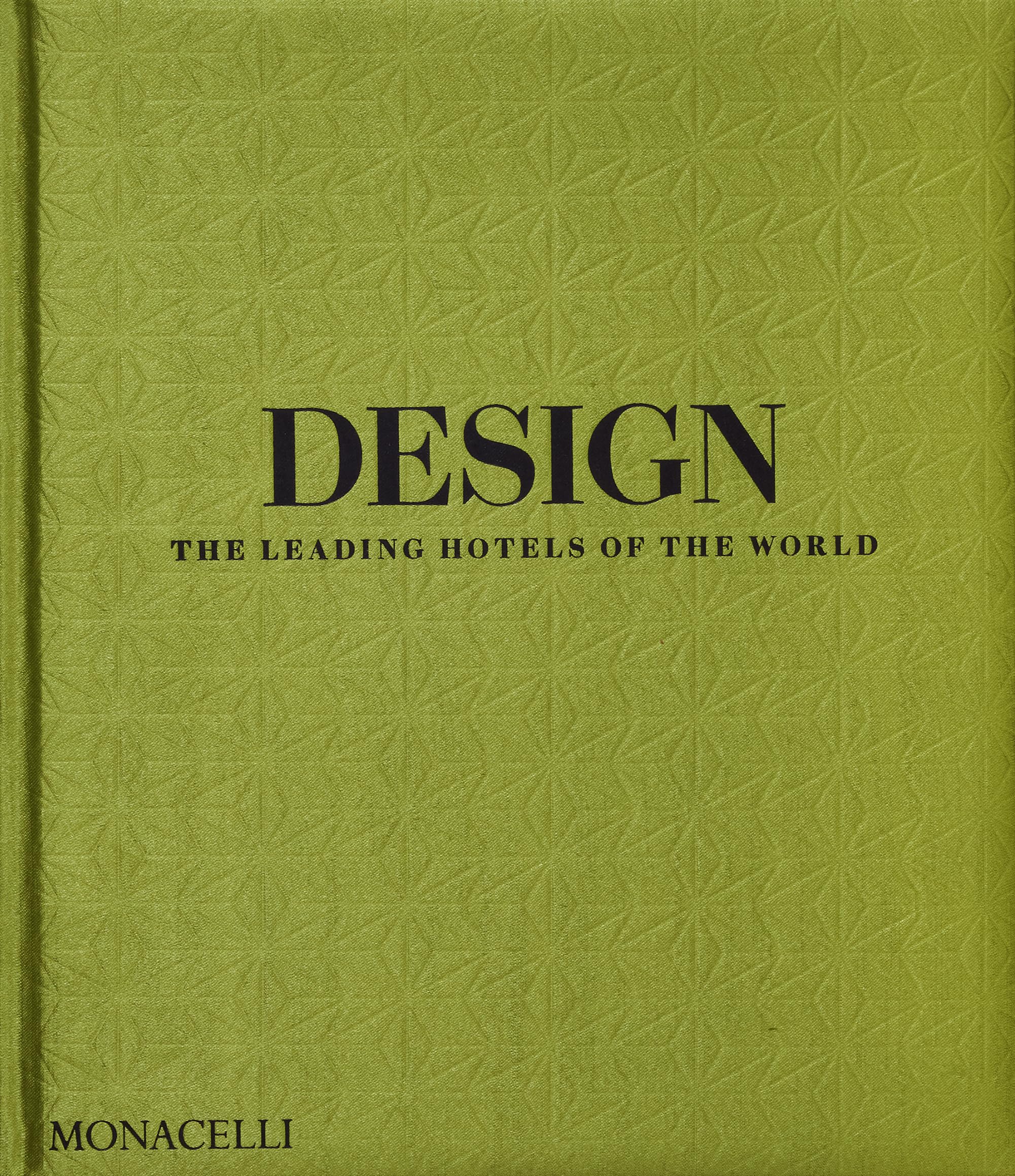 Cover of Design: The Leading Hotels of the World