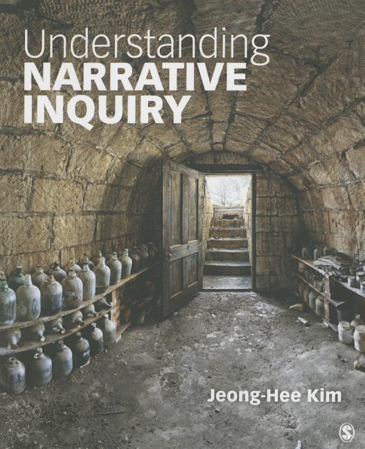 Cover of Understanding Narrative Inquiry: The Crafting and Analysis of Stories as Research