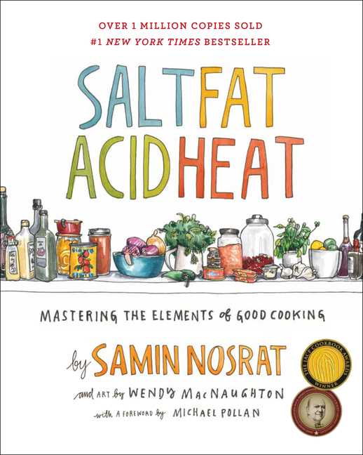 Cover of Salt, Fat, Acid, Heat: Mastering the Elements of Good Cooking