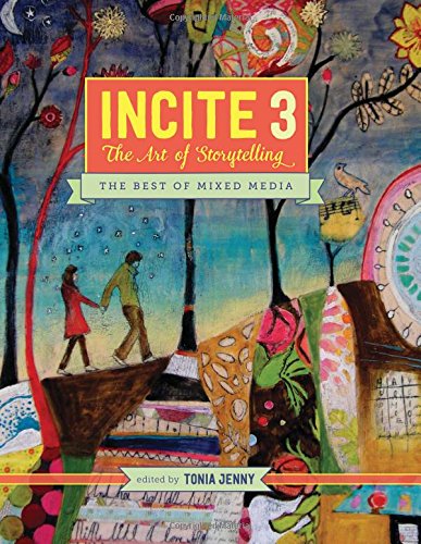 Cover of Incite 3: The Art Of Storytelling (Incite: The Best of Mixed Media)