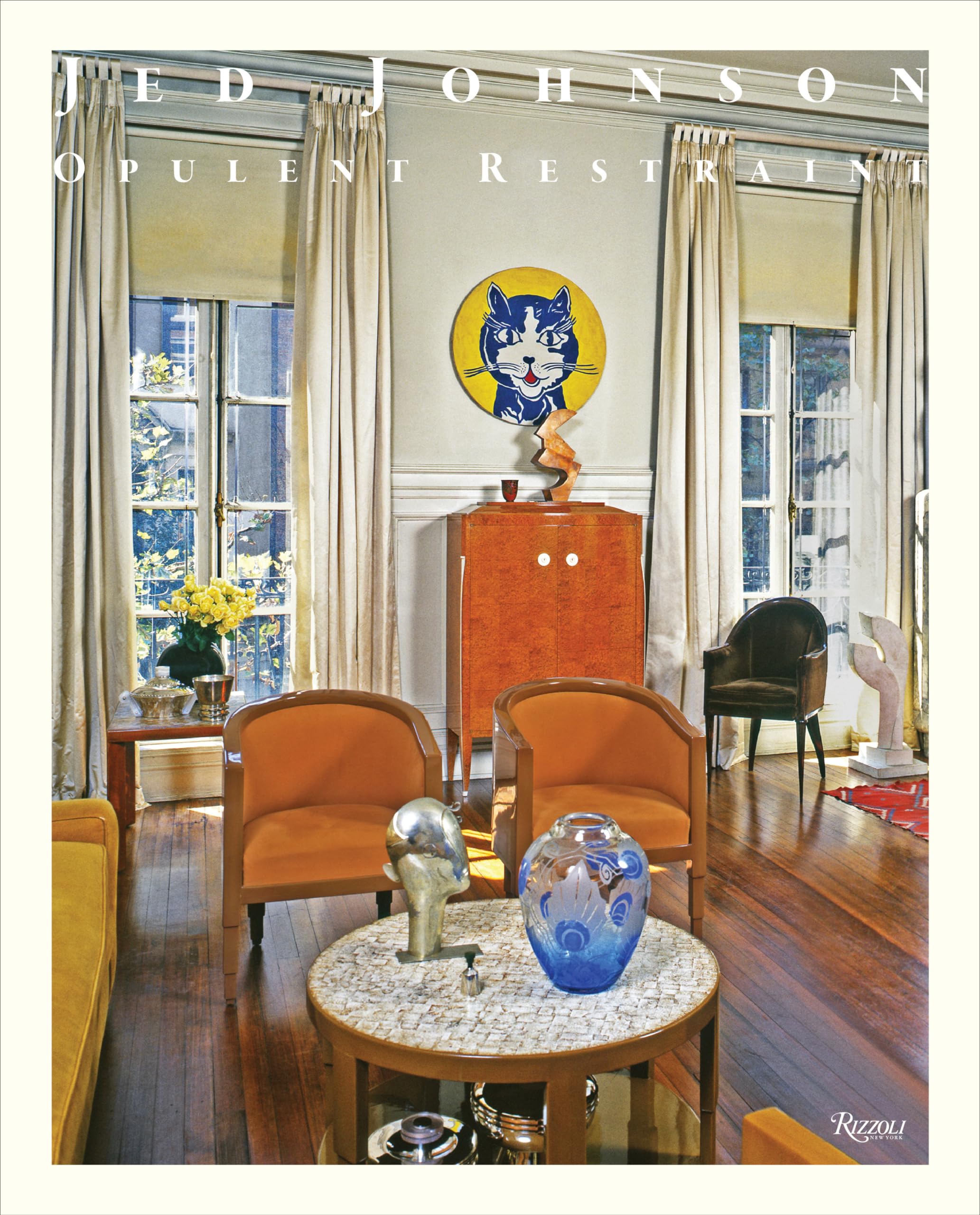 Cover of Jed Johnson: Opulent Restraint Interiors