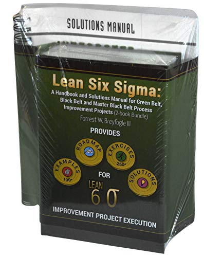 Cover of Lean Six Sigma: A Handbook and Solutions Manual for Green Belt, Black Belt and Master Black Belt Process Improvement Projects 2-book Bundle