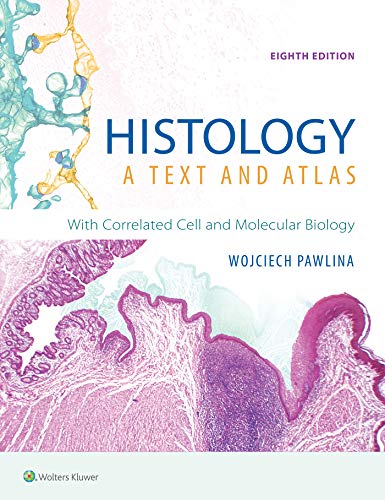 Cover of Histology: A Text and Atlas: With Correlated Cell and Molecular Biology