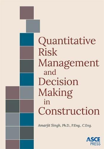 Cover of Quantitative Risk Management and Decision Making in Construction (Asce Press)