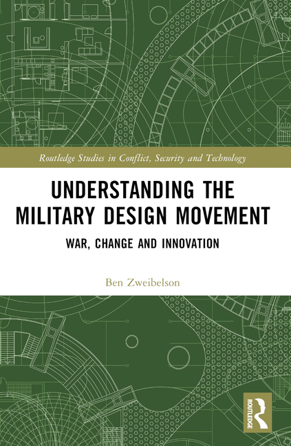 Cover of Understanding the Military Design Movement: War, Change and Innovation