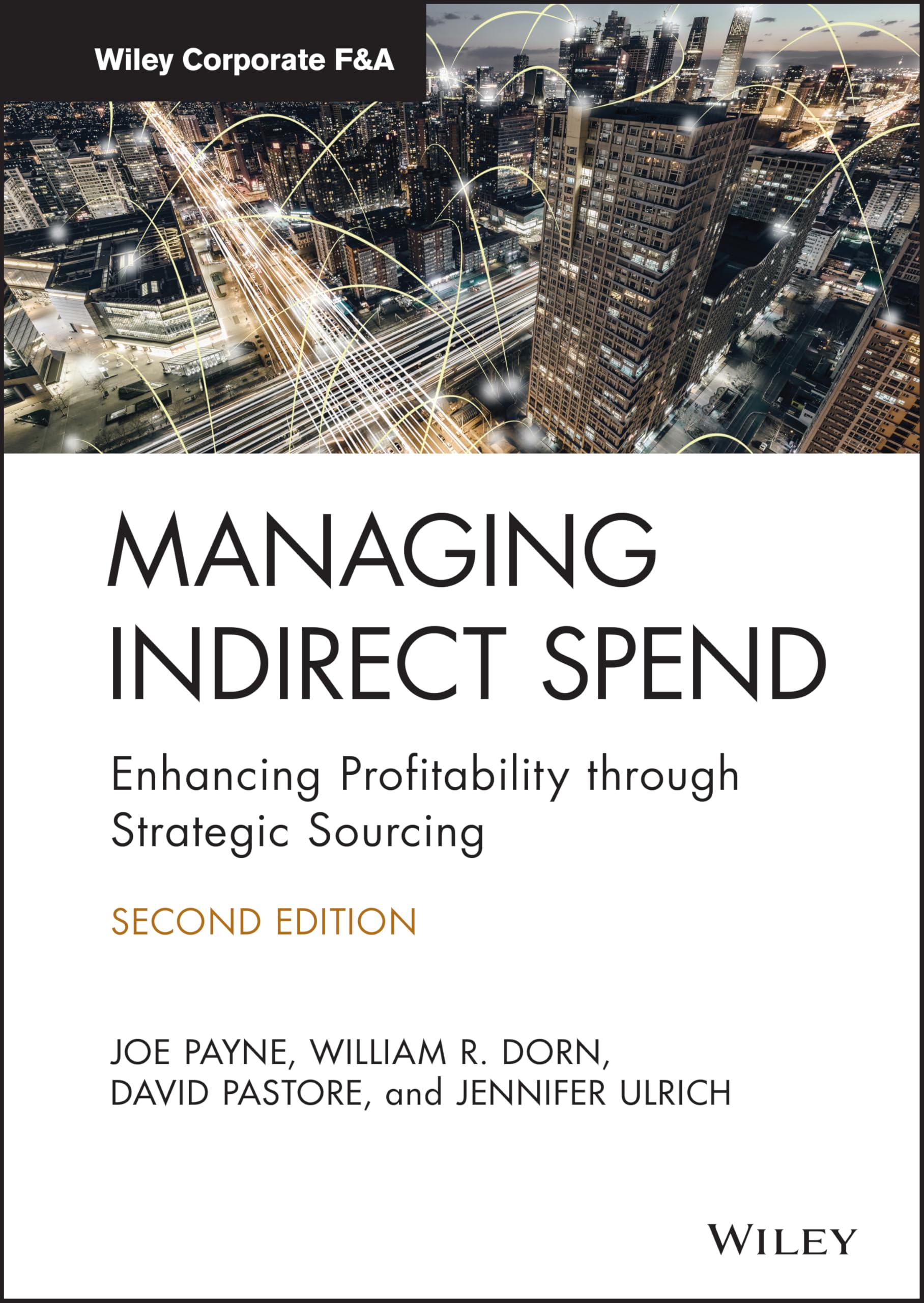 Cover of Managing Indirect Spend: Enhancing Profitability through Strategic Sourcing (Wiley Corporate F&A)