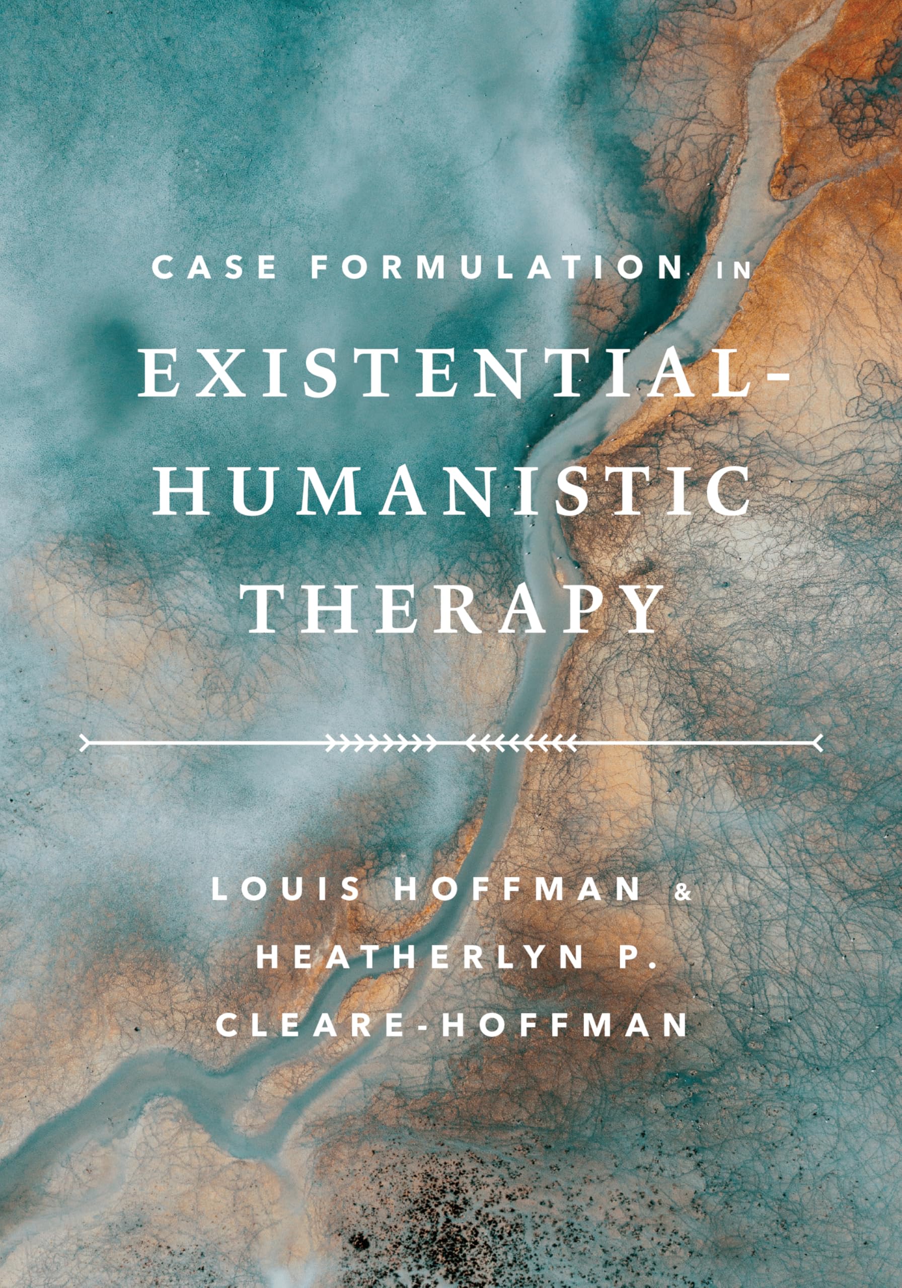 Cover of Case Formulation in Existential–Humanistic Therapy