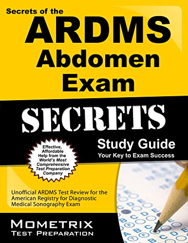 Cover of ARDMS Abdomen Exam Secrets Study Guide: Unofficial ARDMS Test Review for the American Registry for Diagnostic Medical Sonography Exam