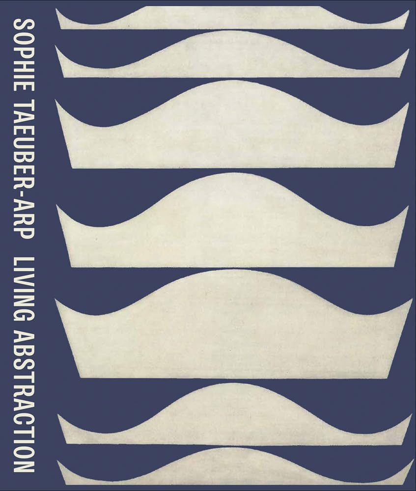 Cover of Sophie Taeuber-Arp: Living Abstraction