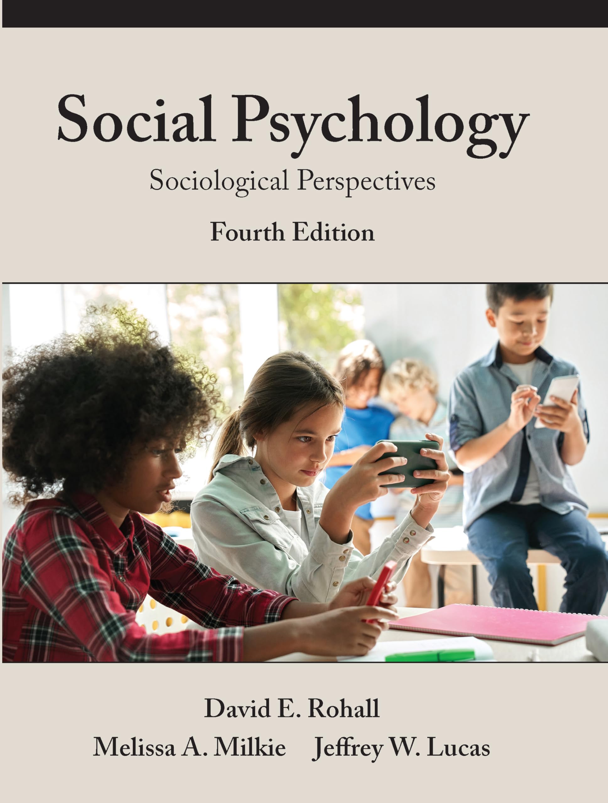 Cover of Social Psychology: Sociological Perspectives, Fourth Edition