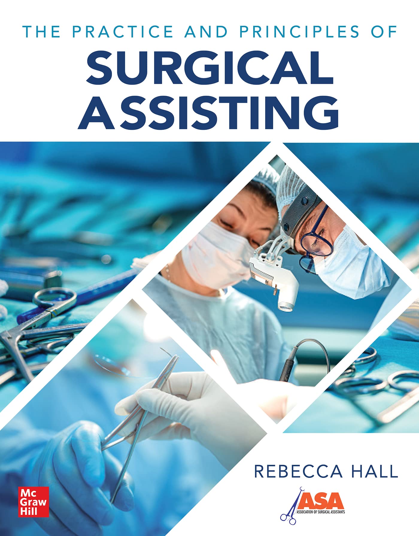 Cover of The Practice and Principles of Surgical Assisting