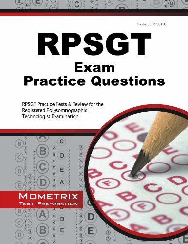 Cover of RPSGT Exam Practice Questions: RPSGT Practice Tests & Review for the Registered Polysomnographic Technologist Examination