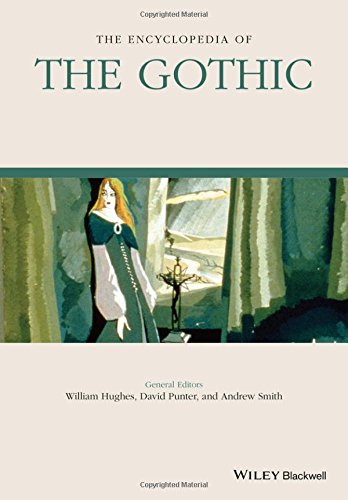 Cover of The Encyclopedia of the Gothic (Wiley-Blackwell Encyclopedia of Literature)