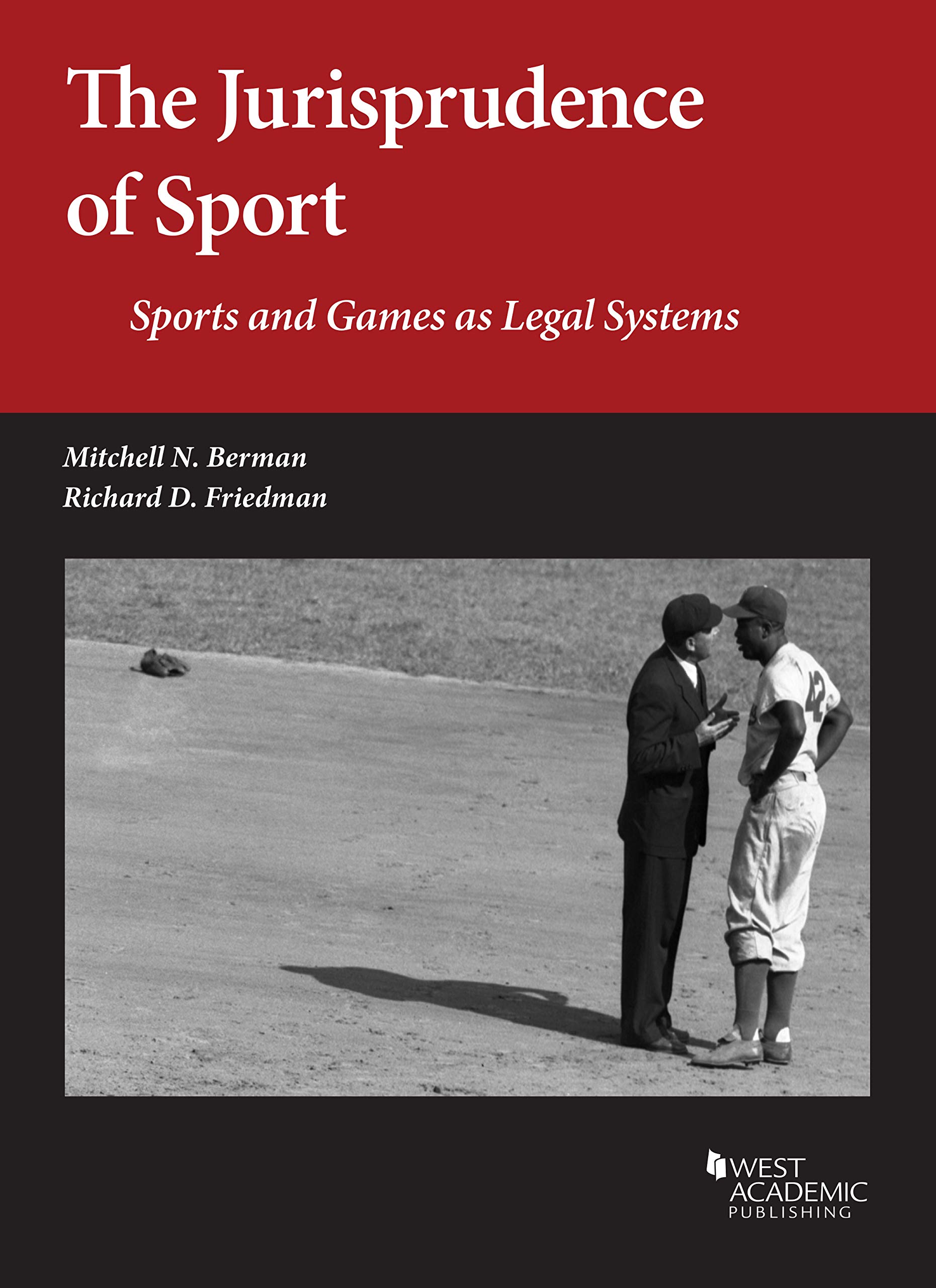 Cover of The Jurisprudence of Sport: Sports and Games as Legal Systems (American Casebook Series)