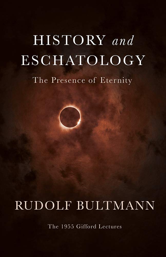 Cover of History and Eschatology: The Presence of Eternity
