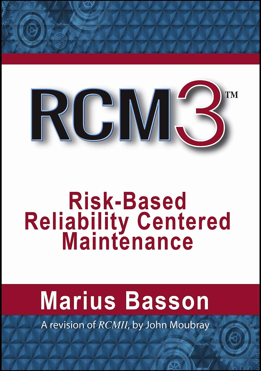 Cover of Rcm3: Risk-Based Reliability Centered Maintenance
