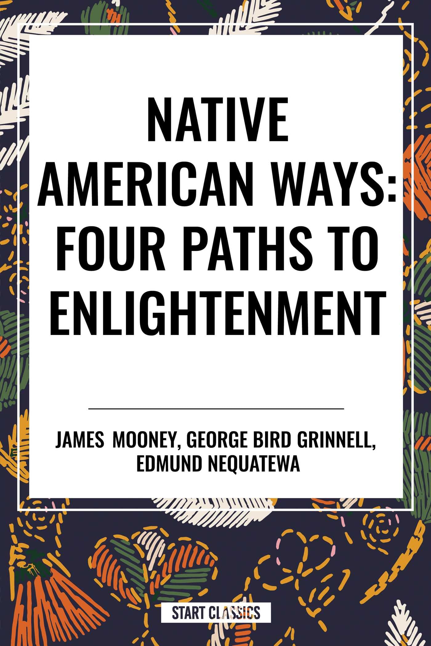 Cover of Native American Ways: Four Paths to Enlightenment
