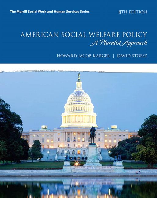 Cover of American Social Welfare Policy: A Pluralist Approach, with Enhanced Pearson Etext -- Access Card Package