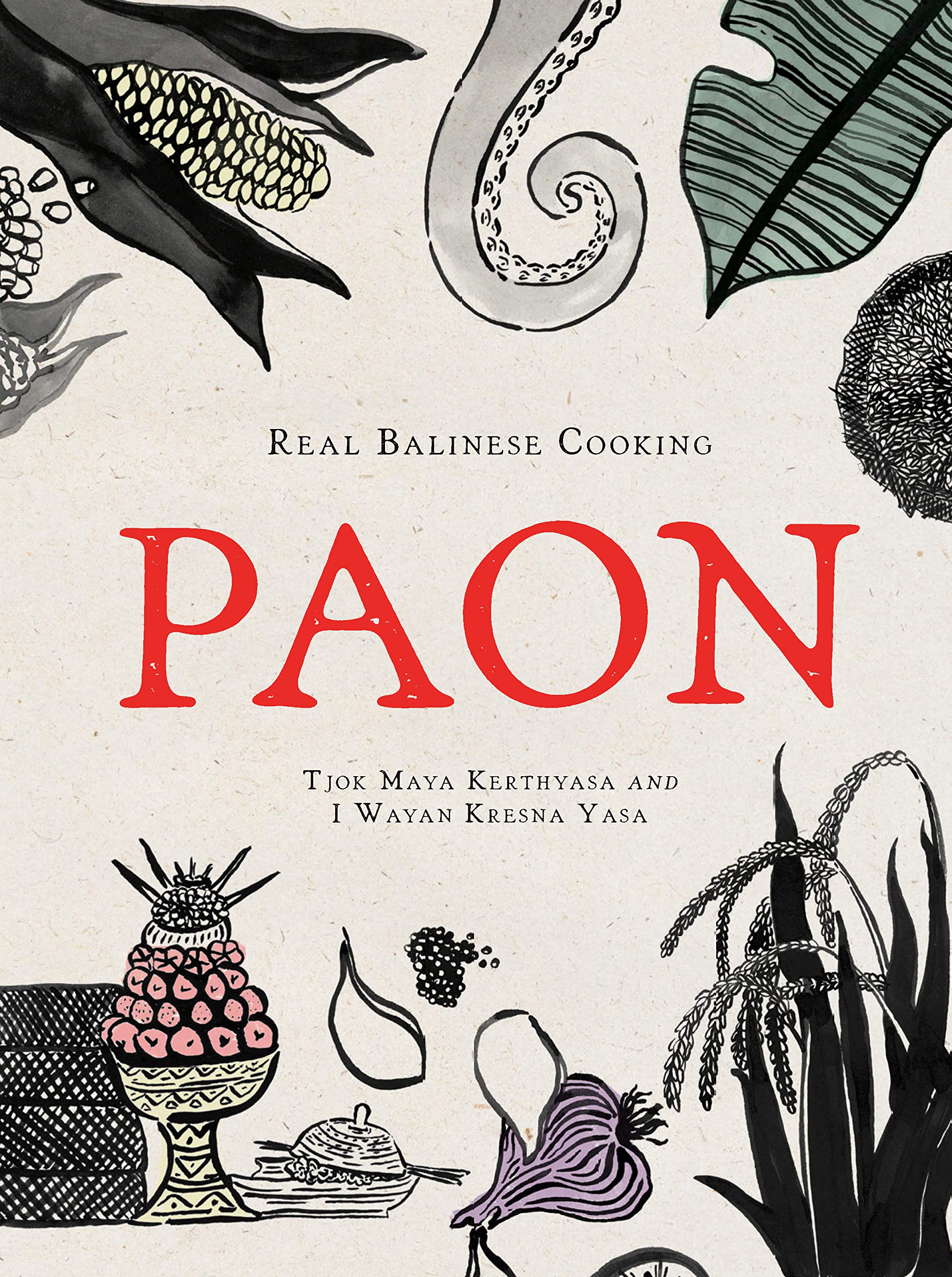 Cover of Paon: Real Balinese Cooking